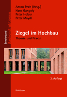 Ziegel Im Hochbau: Theorie Und Praxis 3035606668 Book Cover