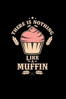 There is nothing like a muffin: 6x9 MUFFINS - dotgrid - dot grid paper - notebook - notes 1711747068 Book Cover