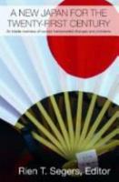 A New Japan for the Twenty-First Century: An Inside Overview of Current Fundamental Changes (Routledge Contemporary Japan) 0415541824 Book Cover