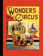 Wonders of the Circus 1429081317 Book Cover
