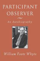 Participant Observer: An Autobiography (ILR Press Books) 0875463258 Book Cover