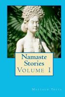 Namaste Stories: Volume 1 1468153617 Book Cover