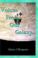 Voices from Our Galaxy 0953844102 Book Cover