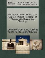 Harrison v. State of Ohio U.S. Supreme Court Transcript of Record with Supporting Pleadings 127022526X Book Cover