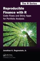 Reproducible Finance with R: Code Flows and Shiny Apps for Portfolio Analysis 1138484229 Book Cover