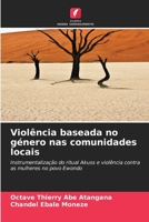 Violência baseada no género nas comunidades locais (Portuguese Edition) 6209990223 Book Cover