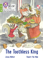 The Toothless King: Big Cat Phonics for Little Wandle Letters and Sounds 0008668590 Book Cover