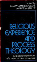 Religious Experience and Process Theology: The Pastoral Implications of a Major Modern Movement 080911934X Book Cover