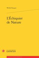 L'Echiquier de Nature 2812449527 Book Cover