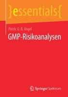 GMP-Risikoanalysen (essentials) 3658352078 Book Cover
