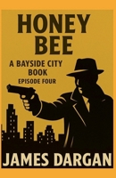 Honey Bee (A Bayside City Book) B0FSCZQV1G Book Cover