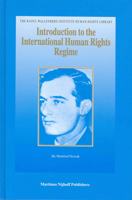 Introduction to the International Human Rights Regime (Raoul Wallenberg Institute Human Rights Library) 900413672X Book Cover