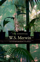 The Essential W.S. Merwin 1556595131 Book Cover