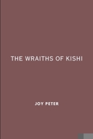 The Wraiths of Kishi 9420473619 Book Cover