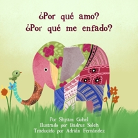 ¿Por qué amo? ¿Por qué me enfado? B0C7T3GK98 Book Cover