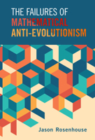 The Failures of Mathematical Anti-Evolutionism 1108820441 Book Cover