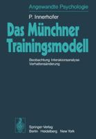 Das Munchner Trainingsmodell: Beobachtung Interaktionsanalyse Verhaltensanderung 3540083731 Book Cover