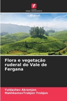 Flora e vegetação ruderal do Vale de Fergana (Portuguese Edition) 663029114X Book Cover