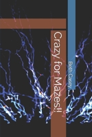 Crazy for Mazes!! B087L6R8DY Book Cover