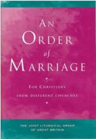 An Order of Marriage: For Christians from Different Churches 1853113093 Book Cover