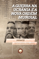 A Guerra na Ucrânia e a Nova Ordem Mundial 6588248229 Book Cover