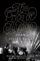 The Price of Illusion: A Memoir 1476762945 Book Cover