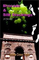 Brocade and Silk Stockings 140336883X Book Cover
