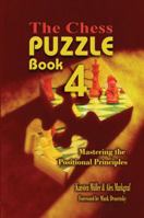 The Chess Puzzle, Book 4: Mastering the Positional Principles 1936490528 Book Cover