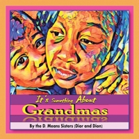 It's Something About Grandmas B0F4Y22FBG Book Cover