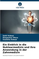 Ein Einblick in die Nuklearmedizin und ihre Anwendung in der Zahnmedizin (German Edition) 6207190513 Book Cover