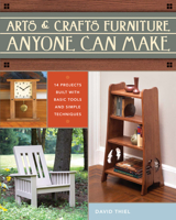Arts & Crafts Furniture Anyone Can Make 1440306737 Book Cover