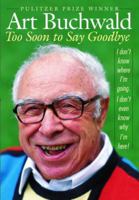 Too Soon to Say Goodbye 1400066271 Book Cover