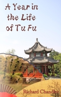 A Year in the Life of Tu Fu: A Novel B0CFCP89B6 Book Cover