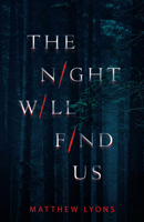 The Night Will Find Us 1684425417 Book Cover