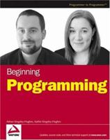 Beginning Programming (Wrox Beginning Guides) 0764584065 Book Cover