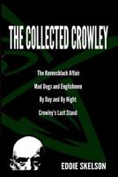 The Collected Crowley 1533253536 Book Cover