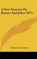 A New Travesty On Romeo And Juliet (1877) 3337210481 Book Cover