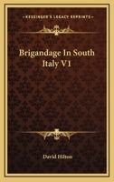 Brigandage In South Italy V1 1163285439 Book Cover