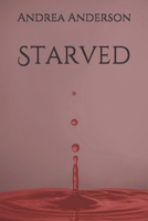 Starved (Drakin Valentine) 1657252469 Book Cover