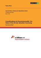 Crowdfunding als Finanzintermedi�r. Ein State of the Art der aktuellen Forschung 366814429X Book Cover