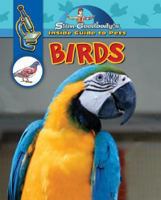 Birds (Slim Goodbody's Inside Guide to Pets) 0836889533 Book Cover