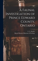 A Faunal Investigation of Prince Edward County, Ontario 1015223885 Book Cover