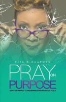Pray On Purpose Vol. II 1645164462 Book Cover
