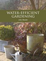 Water-Efficient Gardening 1847971318 Book Cover