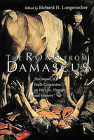 The Road from Damascus (Mcmaster New Testament Studies) 0802841910 Book Cover