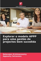 Explorar o modelo APPP para uma gestão de projectos bem sucedida (Portuguese Edition) 6206963896 Book Cover