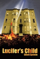Lucifer's Child 145203561X Book Cover