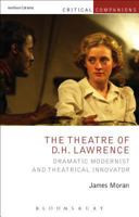 The Theatre of D.H. Lawrence: Dramatic Modernist and Theatrical Innovator 1472570383 Book Cover