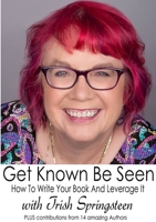 Get Known Be Seen with Trish Springsteen 0648377873 Book Cover