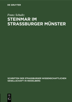 Steinmar im Straßburger Münster (Schriften Der Strassburger Wissenschaftlichen Gesellschaft in Heidelberg) 3112693736 Book Cover
